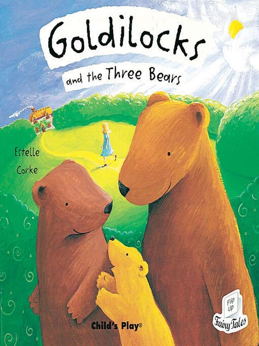 Title details for Goldilocks and the Three Bears by Estelle Corke - Available